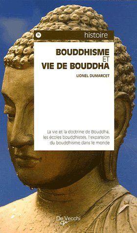 le bouddhisme et la vie de bouddha