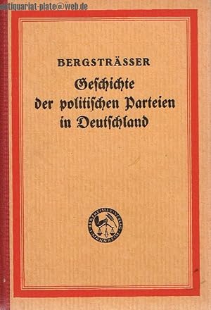 Geschichte der politischen Parteien in Deutschland. Schriftenreihe der Verwaltungsakademie Berlin...