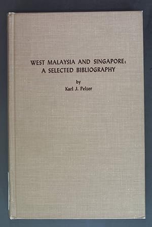 Bild des Verkufers fr West Malaysia and Singapore: A Selected Bibliography. zum Verkauf von books4less (Versandantiquariat Petra Gros GmbH & Co. KG)