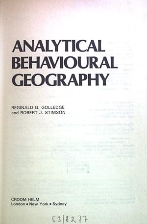 Seller image for Analystical Behavioural Geography. Croom Helm Series in Geography and Environment for sale by books4less (Versandantiquariat Petra Gros GmbH & Co. KG)