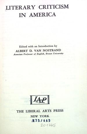 Bild des Verkufers fr Literary Criticism in America. The American Heritage Series, Number Sixteen zum Verkauf von books4less (Versandantiquariat Petra Gros GmbH & Co. KG)