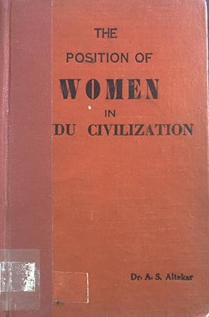 Seller image for The Position of Women in Hindu Civilisation: From Prehistoric Times to the Present Day. for sale by books4less (Versandantiquariat Petra Gros GmbH & Co. KG)