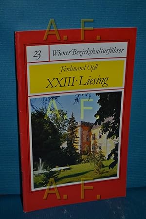 Bild des Verkufers fr Liesing XXIII (Wiener Bezirkskulturfhrer 23) zum Verkauf von Antiquarische Fundgrube e.U.