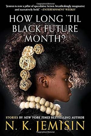 Seller image for How Long 'til Black Future Month?: Stories by Jemisin, N. K. [Paperback ] for sale by booksXpress