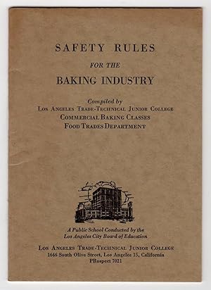 SAFETY RULES FOR THE BAKING INDUSTRY