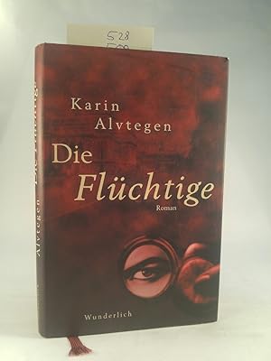 Seller image for Die Flchtige. for sale by ANTIQUARIAT Franke BRUDDENBOOKS