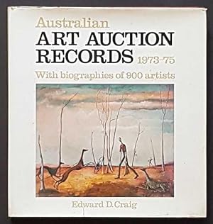 Seller image for Australian Art Auction Records, 1973-75: A Record of Top Prices Bid at Australian Art Auctions during the Period March 1973 to March 1975, with Notes on the Artists for sale by Goulds Book Arcade, Sydney