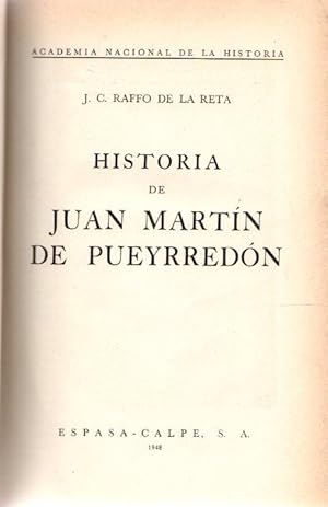 Immagine del venditore per Historia de Juan Martn de Pueyrredn . venduto da Librera Astarloa