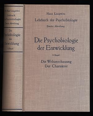 Lehrbuch der Psychobiologie. Zweite (2.) Abteilung: Die Psychobiologie der Entwicklung. 5. Band: ...