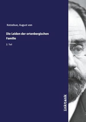 Seller image for Die Leiden der ortenbergischen Familie : 2. Teil for sale by AHA-BUCH GmbH