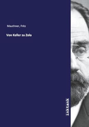 Seller image for Von Keller zu Zola for sale by AHA-BUCH GmbH