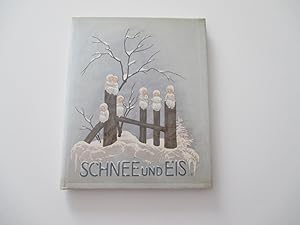 Bild des Verkufers fr Schnee und Eis. zum Verkauf von Michael Steinbach Rare Books