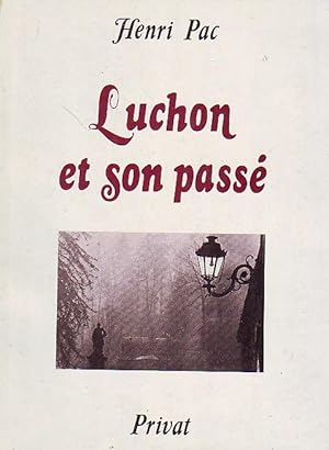 Luchon et son passé