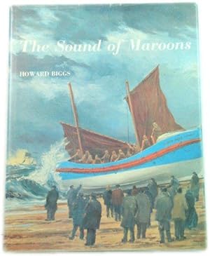 Seller image for The Sound of Maroons: The Story of Life-Saving Services on the Kent and Sussex Coasts for sale by PsychoBabel & Skoob Books