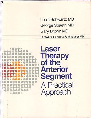 Laser Therapy of the Anterior Segment: A Practical Approach