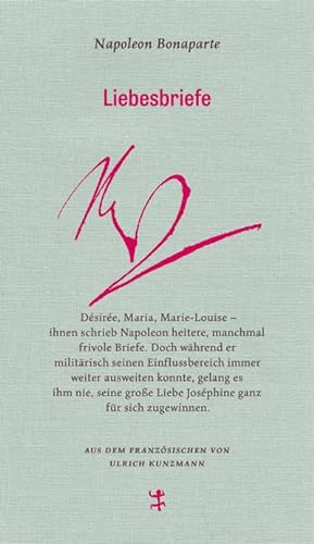 Bild des Verkäufers für Liebesbriefe : an Désirée, Joséphine, Maria und Marie-Louise zum Verkauf von AHA-BUCH GmbH