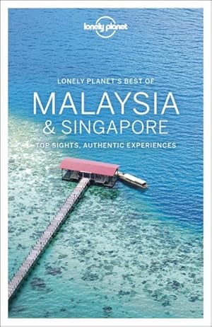 Imagen del vendedor de Lonely Planet Best of Malaysia & Singapore a la venta por GreatBookPrices