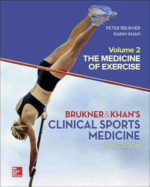 Imagen del vendedor de Clinical Sports Medicine : The Medicine of Exercise a la venta por GreatBookPrices