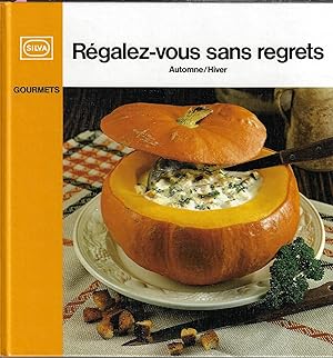 Régalez-vous sans regrets automne/hiver