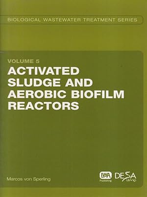 Imagen del vendedor de Activated sludge and aerobic biofilm reactors. Vo.l 5 a la venta por Librodifaccia