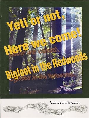 Bild des Verkufers fr Yeti or not, here we come! Bigfoot in the Redwoods zum Verkauf von Librodifaccia