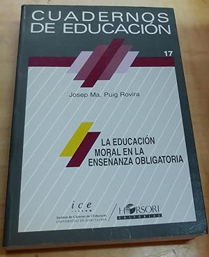 Seller image for La educacin moral en la enseanza obligatoria for sale by Outlet Ex Libris
