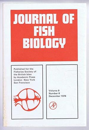 Immagine del venditore per Journal of Fish Biology. Volume 9, Number 6, December 1976 venduto da Bailgate Books Ltd