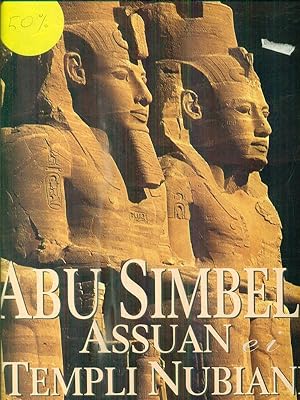 Abu Simbel, Assuan e i templi nubiani