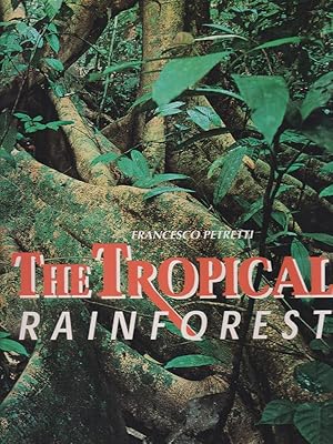 Immagine del venditore per The tropical rainforest venduto da Librodifaccia