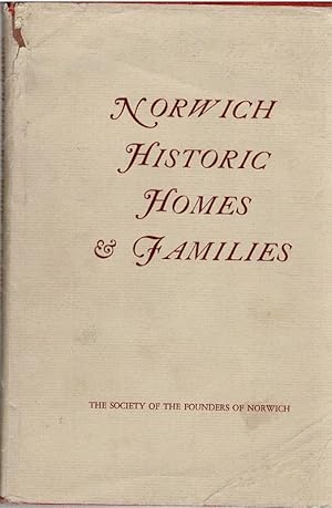 Immagine del venditore per Norwich Historic Homes & Families venduto da City Bookshop ABA, ILAB, PBFA