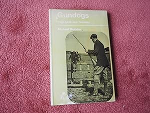 Seller image for GUNDOGS - THEIR CARE AND TRAINING for sale by Ron Weld Books