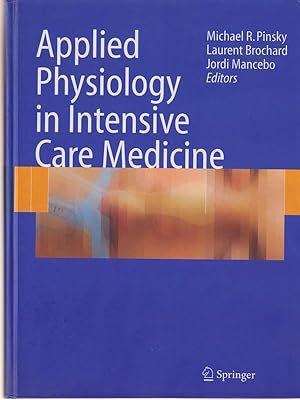 Applied physiology in intensive care medicine
