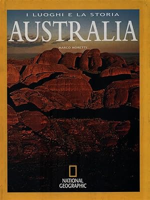 Bild des Verkufers fr I luoghi e la storia: Australia zum Verkauf von Librodifaccia