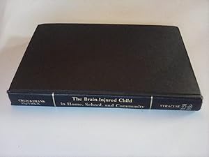 Seller image for The Brain-Injured Child in Home, School, and Community for sale by Biblio Esoterica