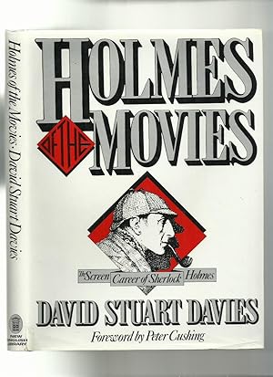 Holmes of the Movies: The Screen Career of Sherlock Holmes