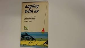 Seller image for ANGLING WITH BP. for sale by Goldstone Rare Books