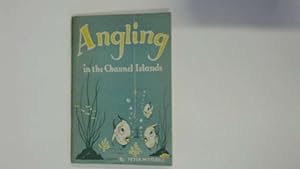 Imagen del vendedor de ANGLING IN THE CHANNEL ISLANDS. By Peter M. Witterick. a la venta por Goldstone Rare Books