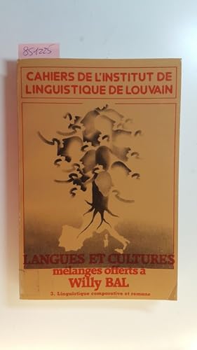 Immagine del venditore per Langues et cultures ; mlanges offerts  Willy Bal, Teil: 3, Linguistique comparative et romane venduto da Gebrauchtbcherlogistik  H.J. Lauterbach