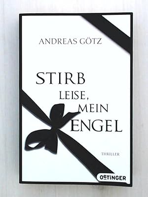 Seller image for Stirb leise, mein Engel! for sale by Leserstrahl  (Preise inkl. MwSt.)