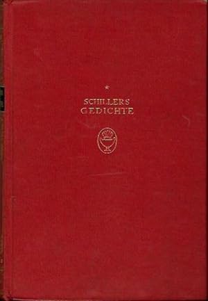 Schillers Gedichte. Mit einer Einleitung und Erläuterungen von Ludwig Bellermann, kritisch durchg...