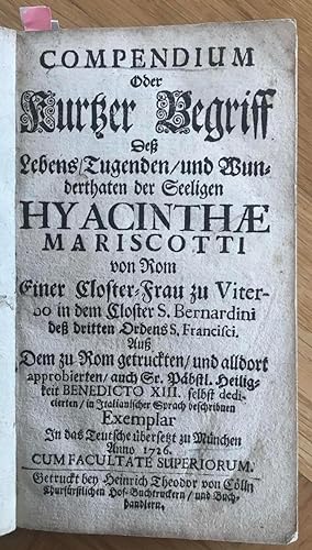 Compendium oder kurtzer Begriff des Lebens, Tugenden und Wunderthaten der seeligen Hyacinthae Mar...