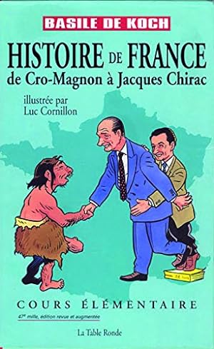 Histoire de France: De Cro-Magnon à Jacques Chirac