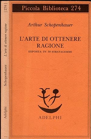 Seller image for L'ARTE DI OTTENERE RAGIONE ESPOSTA IN 38 STRATAGEMMI** for sale by iolibrocarmine