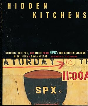 Hidden Kitchens Stories, Recipes, and More from NPR's The Kitchen Sisters