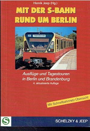 Image du vendeur pour Mit der S-Bahn rund um Berlin. mis en vente par Antiquariat Bernhardt