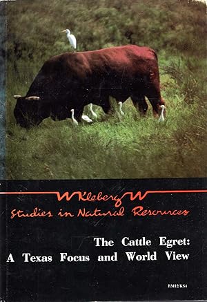 Immagine del venditore per The Cattle Egret : a Texas Focus and World View venduto da Pendleburys - the bookshop in the hills