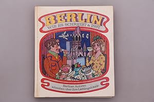 BERLIN WIE ES SCHREIBT & ISST. 61 Betrachtungen Berliner Autoren über ihre Lieblingslokale