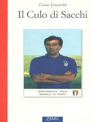 Bild des Verkufers fr Il culo di Sacchi zum Verkauf von Librodifaccia