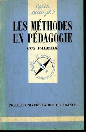 Image du vendeur pour Que sais-je? N 572 Les mthodes en pdagogie mis en vente par Le-Livre