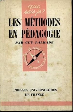 Image du vendeur pour Que sais-je? N 572 Les mthodes en pdagogie mis en vente par Le-Livre